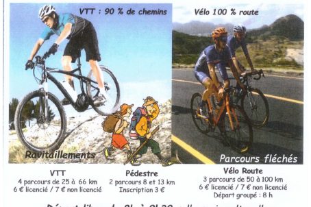 Rando VTT de 25 à 66 kms
Rando Route de 50 à 100 kms
Rando pédestre de 8 et 13 kms